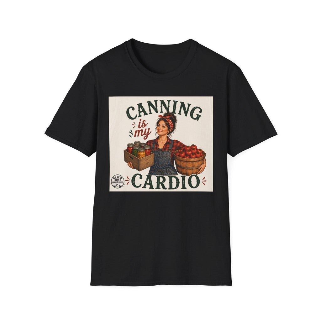 Canning Is My Cardio T-Shirt | Canning Mom Farmer Market Shirt